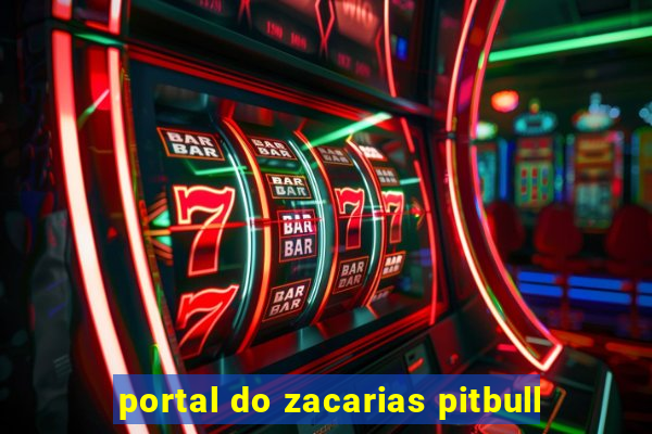 portal do zacarias pitbull